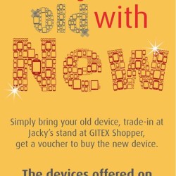 Exchange Old with NEW Offer at jacky\'s in Dubai UAE