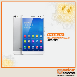 Huawei MediaPad X1 Awesome Offer at Axiom